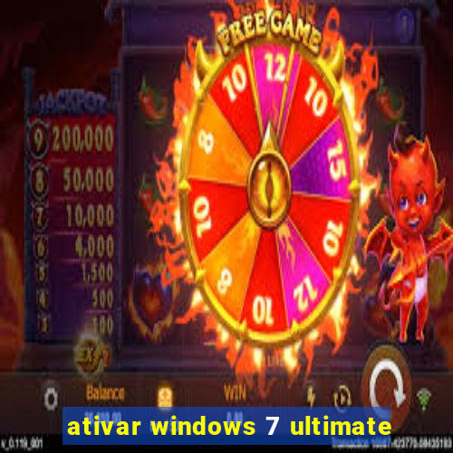 ativar windows 7 ultimate